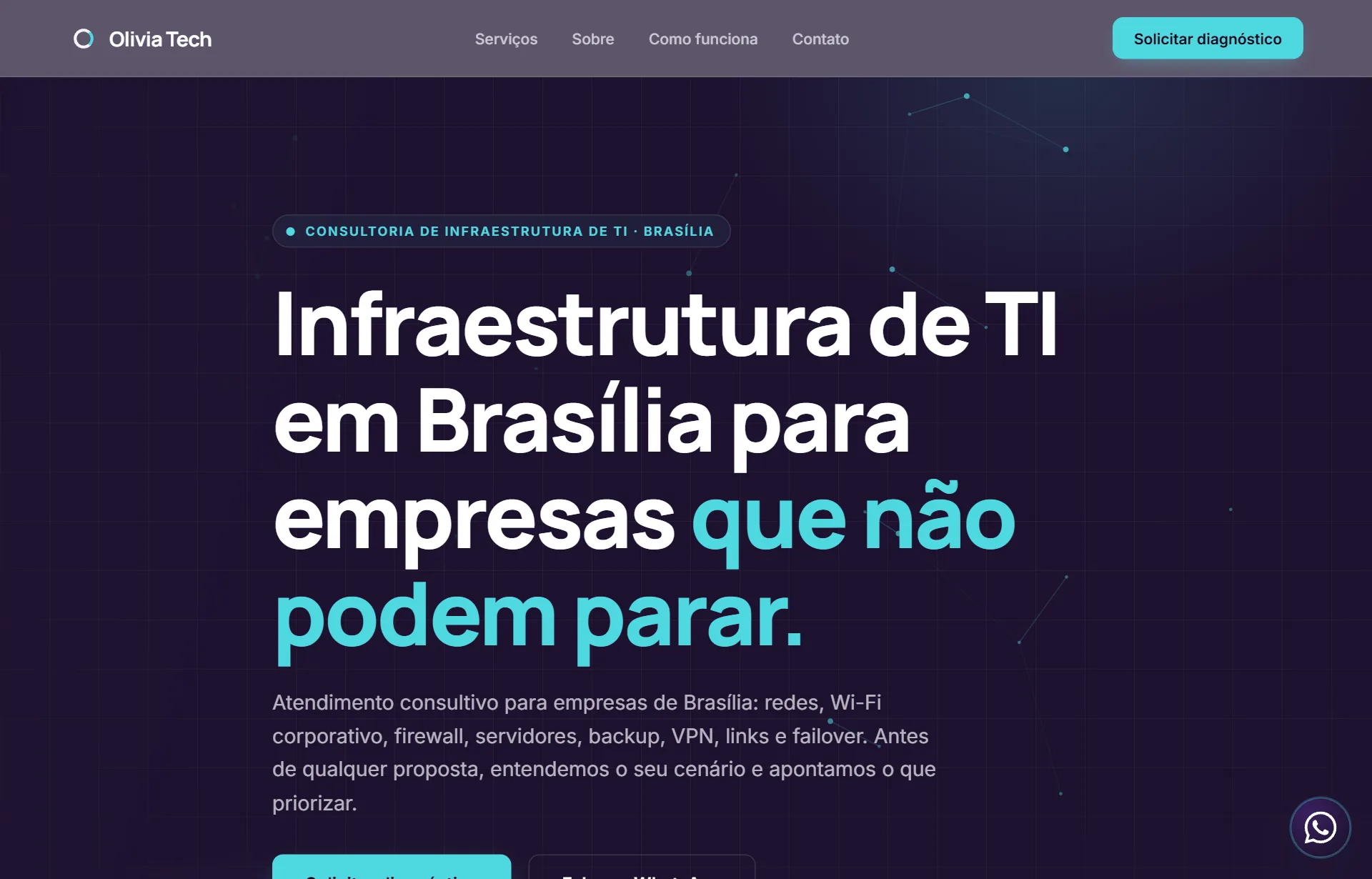 Página inicial do site da Olivia Tech: fundo escuro em tons de azul com o título 'Infraestrutura de TI em Brasília para empresas que não podem parar' e um menu com Serviços, Sobre, Como funciona e Contato.